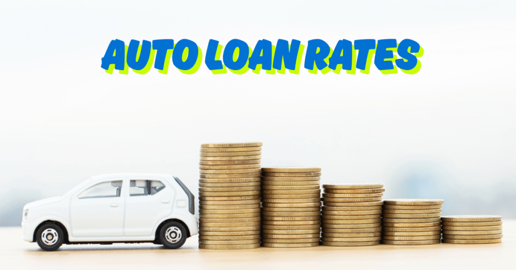 Auto Loan Rates
